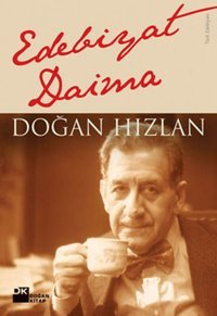 Edebiyat Daima Doğan Hızlan Doğan Kitap