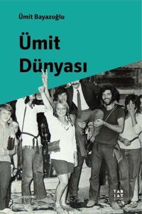 Ümit Dünyası Ümit Bayazoğlu Tabiat Kitap