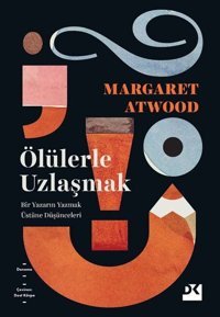 Ölülerle Uzlaşmak Margaret Atwood Doğan Kitap