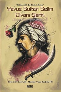 Yavuz Sultan Selim Divanı Şerhi Mustafa Yasin Başçetin Gece Kitaplığı