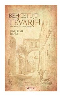 Behcetü't Tevarih Şükrullah Efendi Mostar