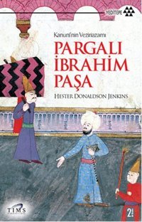 Pargalı İbrahim Paşa Hester Donaldson Jenkins Yeditepe Yayınevi