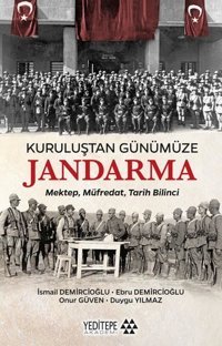 Kuruluştan Günümüze Jandarma: Mektep Müfredat Tarih Bilinci Duygu Yılmaz Yeditepe Akademi