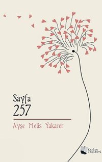 Sayfa 257 Ayşe Melis Yakarer Karina Yayınevi