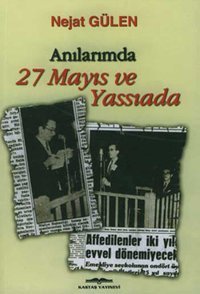 Anılarımda 27 Mayıs ve Yassıada Nejat Gülen Kastaş Yayınları