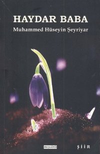 Haydar Baba Muhammed Hüseyin Şehriyar Hoşgörü Yayınları