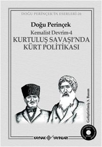 Kemalist Devrim 4 - Kurtuluş Savaşı'nda Kürt Politikası Doğu Perinçek Kaynak Yayınları