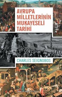 Avrupa Milletlerinin Mukayeseli Tarihi Charles Seignobos Bilge Kültür Sanat