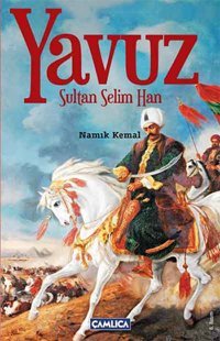 Yavuz Sultan Selim Namık Kemal Çamlıca Basım Yayın