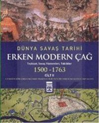 Dünya Savaş Tarihi - Erken Modern Çağ Komisyon Timaş Yayınları