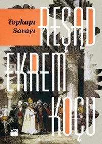 Topkapı Sarayı Reşad Ekrem Koçu Doğan Kitap