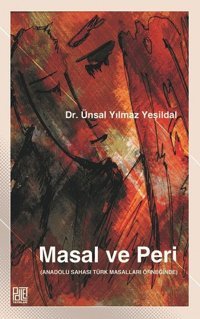 Masal ve Peri Ünsal Yılmaz Yeşildal Palet Yayınları