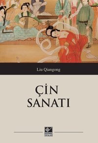 Çin Sanatı Liu Qiangong Kaynak Yayınları