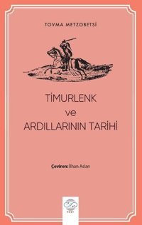 Timurlenk ve Ardılların Tarihi Tovma Metzobetsi Post Yayın