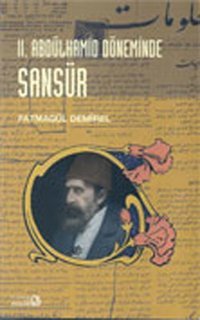 2.Abdülhamid Döneminde Sansür Fatmagül Demirel Bağlam Yayıncılık