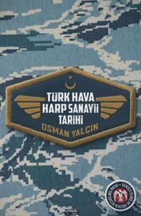 Türk Hava Harp Sanayii Tarihi Osman Yalçın Kronik Kitap