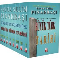 Büyük Türk Tarihi Seti - 8 Kitap Takım - Türeyişten Günümüze Yavuz Selim Pınarbaşı Kityay