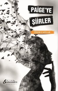 Paige'ye Şiirler Öner Çağlar Semenderkitap Yayınları