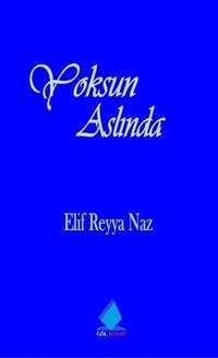 Yoksun Aslında Elif Reyya Naz Göl Kitap