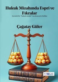 Hukuk Mizahında Espri ve Fıkralar - Ayrıntılı Bir Hukuk Mizahı İncelemesiyle Birlikte Çağatay Güler Favori Yayınları