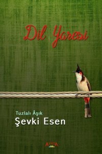 Dil Yaresi Şevki Esen Ayata