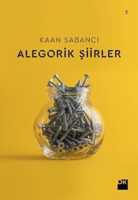 Alegorik Şiirler Kaan Sabancı Doğan Kitap