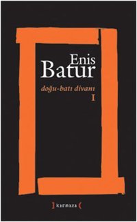 Doğu - Batı Divanı 1 Enis Batur Kırmızı Yayınları