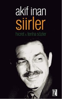 Şiirler Akif İnan İz Yayıncılık