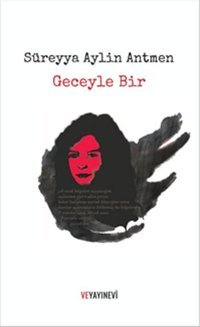 Geceyle Bir Süreyya Aylin Antmen Ve Yayınevi