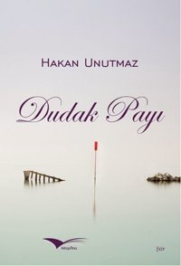 Dudak Payı Hakan Unutmaz Kitapana