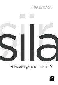 Anlatsam Geçer Mi? Sıla Doğan Kitap