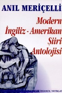 Modern İngiliz - Amerikan Şiiri Antolojisi İnsancıl Yayınları