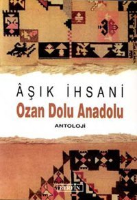 Ozan Dolu Anadolu Aşık İhsani Berfin Yayınları