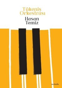 Tükeniş Orkestrası Hasan Temiz Vacilando Kitap