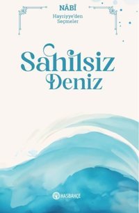 Sahilsiz Deniz - Hayriyye'den Seçmeler Nabi Hasbahçe