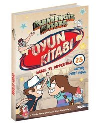 Disney - Esrarengiz Kasaba Oyun Kitabı - Mabel ve Dipper'dan 25 Müthiş Parti Oyunu Kolektif Beta Kids