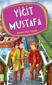 Yiğit Mustafa Hasan Nail Canat Genç Timaş