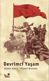 Devrimci Yaşam Fikret Soydan, Deniz Adalı Kaldıraç Yayınevi