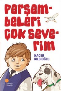 Perşembeleri Çok Severim Hacer Kılcıoğlu Günışığı Kitaplığı