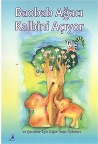 Baobab Ağacı Kalbini Açıyor Kolektif Alter Yayınları