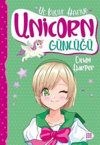 Unicorn Günlüğü 3 - Üç Küçük Hafiye Cindy Harper Dokuz Yayınları