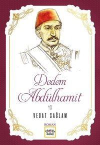 Dedem Abdülhamit Vedat Sağlam Nar Genç