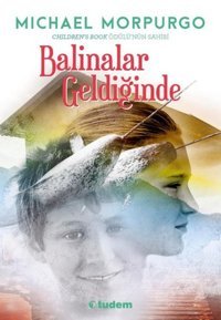 Balinalar Geldiğinde Michael Morpurgo Tudem Yayınları