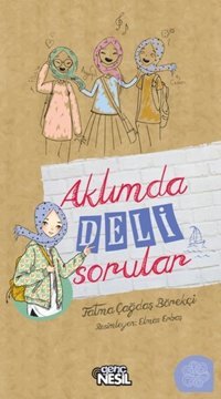 Aklımda Deli Sorular Çağdaş Börekçi Genç Nesil