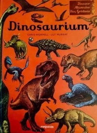 Dinosaurium -Dinozor Müzesine Hoşgeldiniz Lily Murray Megakids Yayıncılık