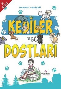 Kediler ve Dostları Mehmet Eskibağ Erguvan Yayınları