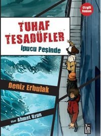 Tuhaf Tesadüfler 2 - İpucu Peşinde Deniz Erbulak Xlibris