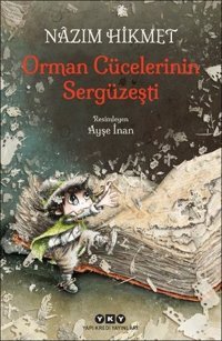 Orman Cücelerinin Sergüzeşti Nazım Hikmet Yapı Kredi Yayınları