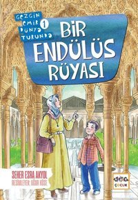 Bir Endülüs Rüyası - Gezgin Emir Dünya Turunda Seher Esra Akyol Nar Çocuk