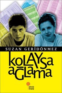 Kolaysa Ağlama Suzan Geridönmez Günışığı Kitaplığı